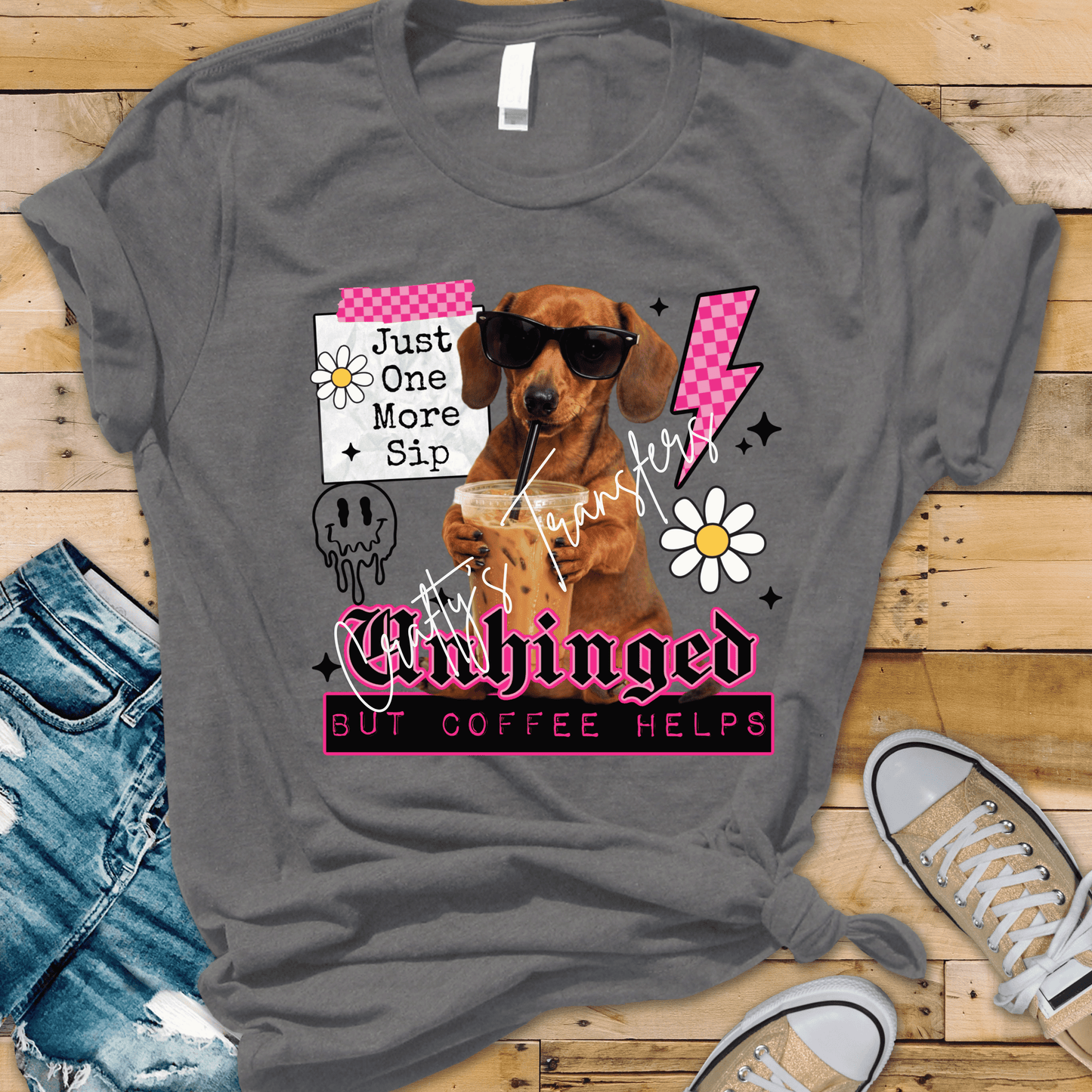 Unhinged But Coffee Helps DTF Transfer | Funny Dachshund Coffee Graphic | Trendy Wiener Dog Shirt Design