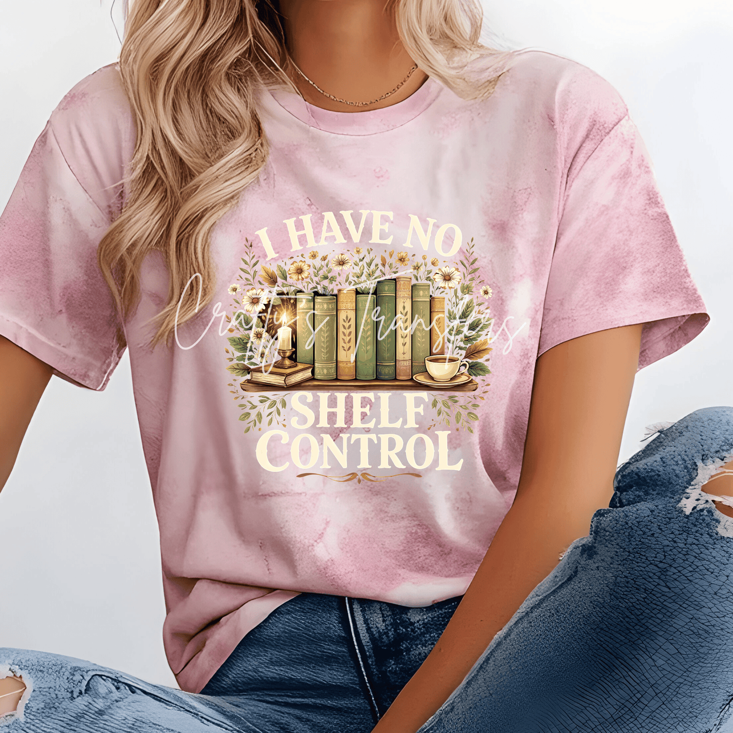 I Have No Shelf Control | Book Lover DTF Transfer | Shelf Control Tee Shirt