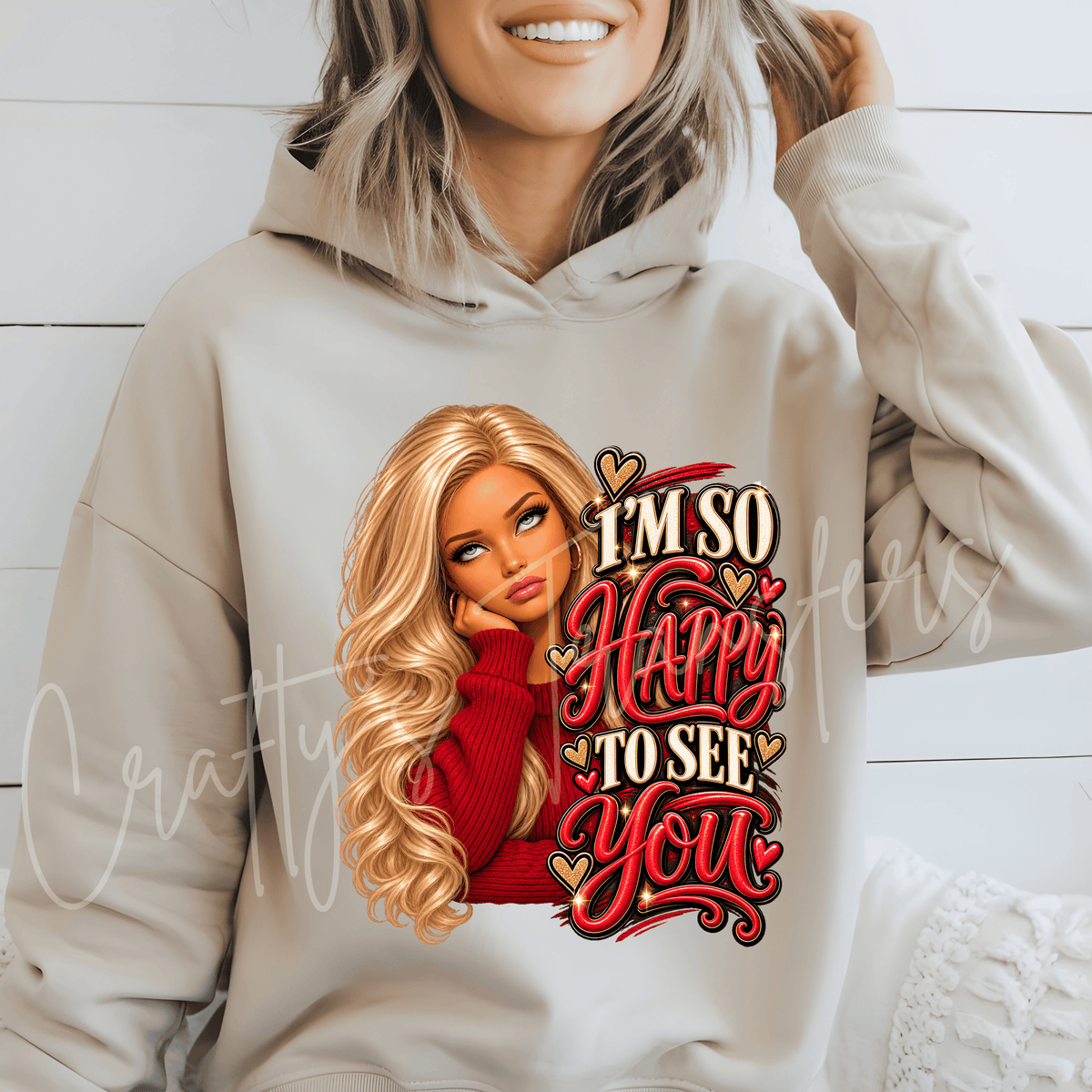 I’m So Happy to See You DTF Transfer – Glam Blonde Girl Shirt Design – Red Gold Girly DTF