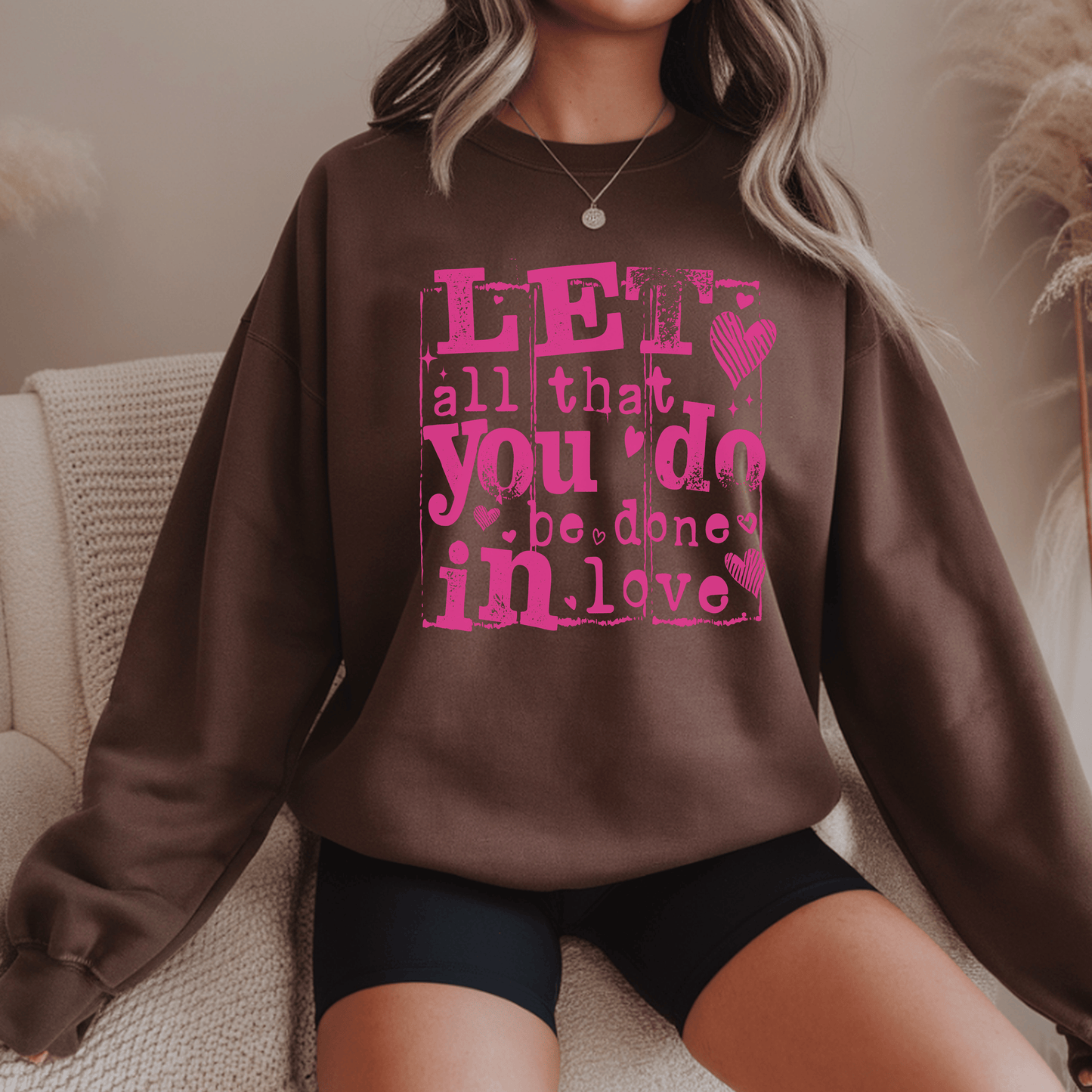 Let All That You Do Be Done In Love