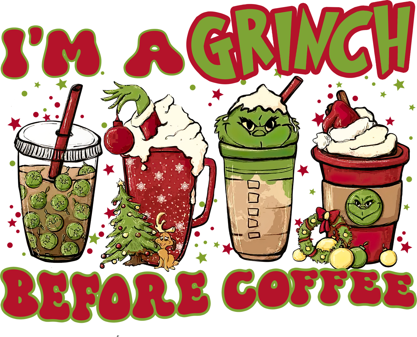 I'm A Grinch Before Coffee