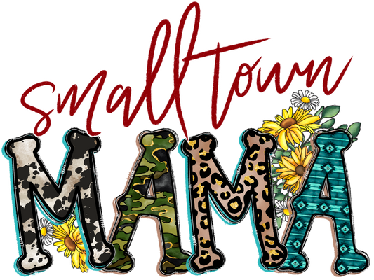 Small Town Mama - DTF Transfer