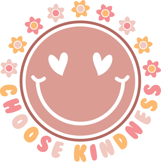 Choose Kindness - DTF Transfer