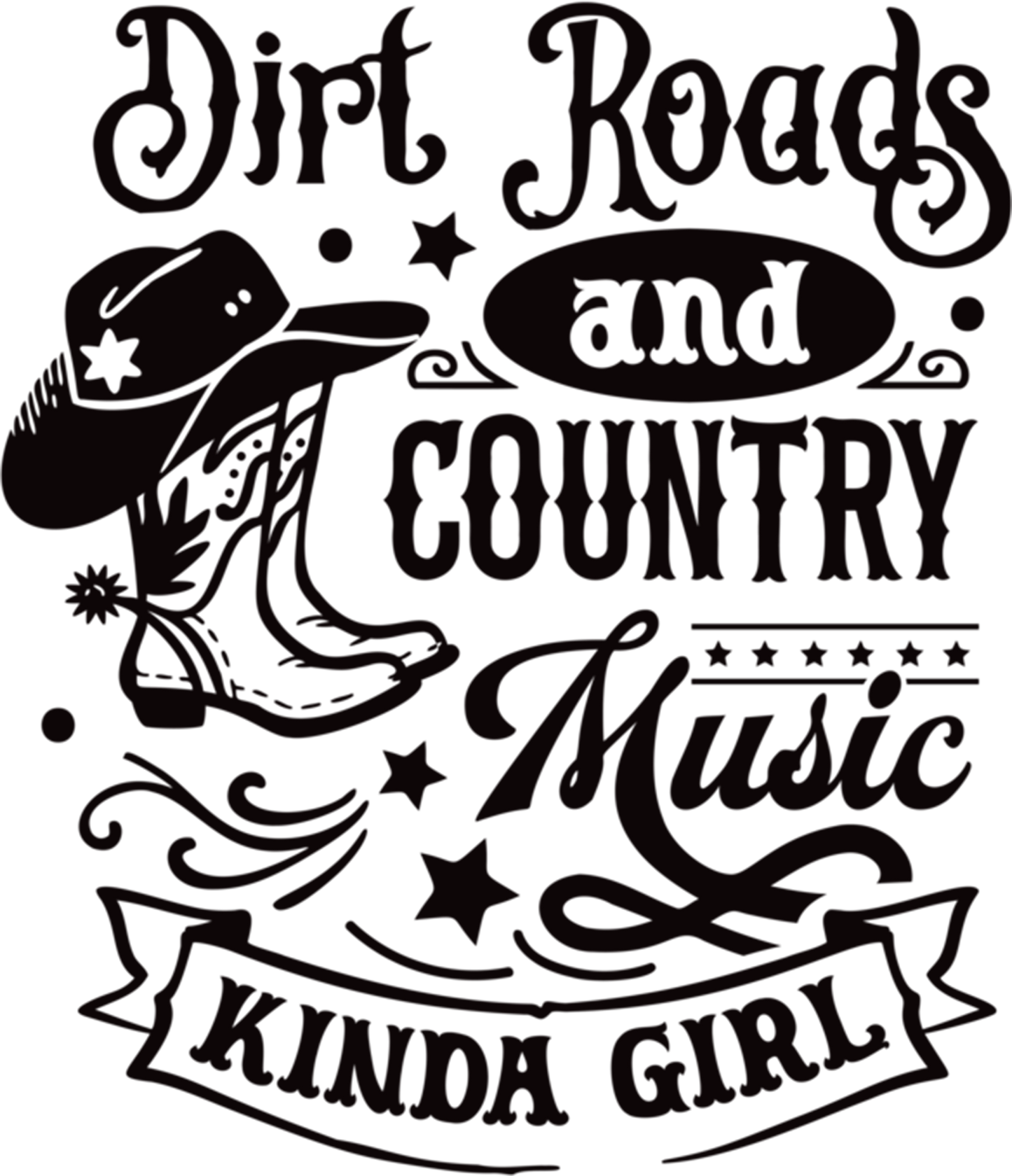 Dirt Roads & Country Music Kinda Girl - DTF Transfer