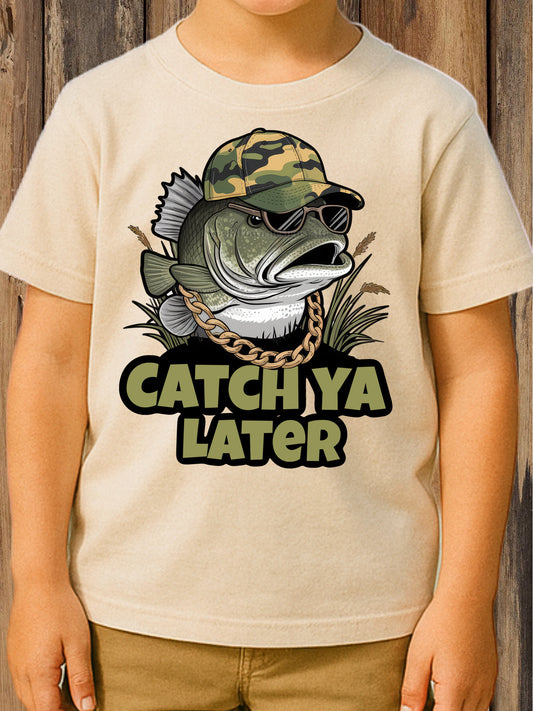 Catch Ya Later - DTF Transfer