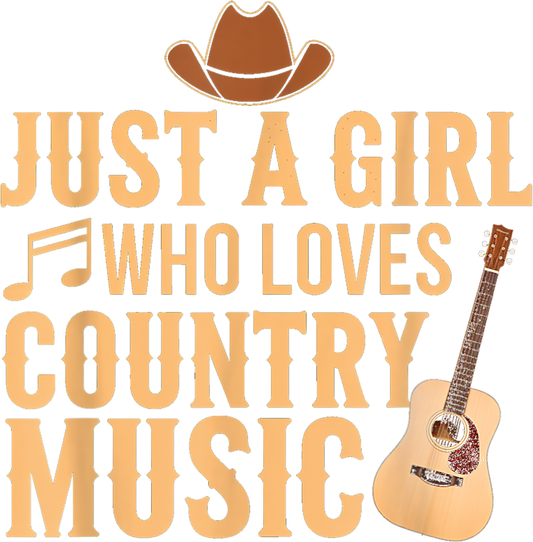 Just A Girl Who Loves Country Music - DTF Transfer