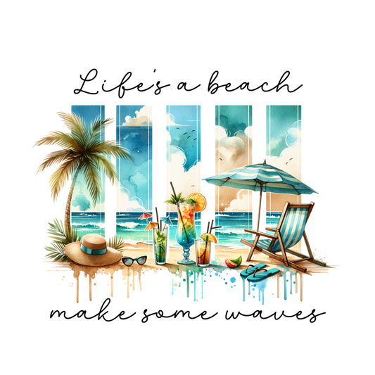 Life's A Beach - DTF Transfer
