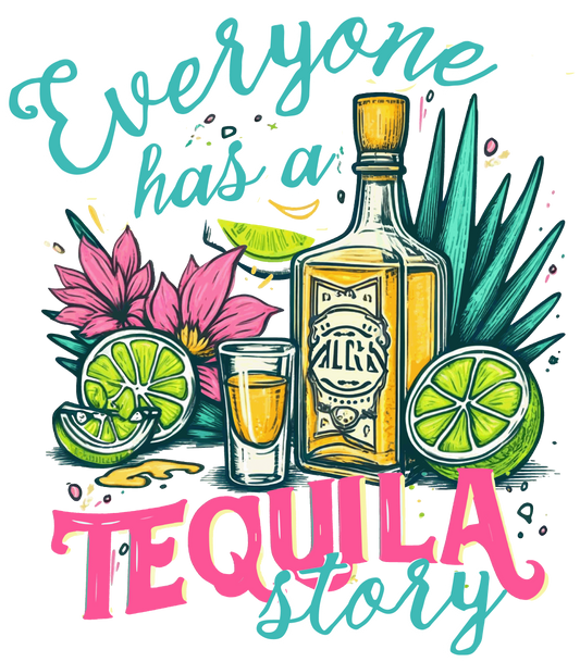 Everyone Has A Tequila Story