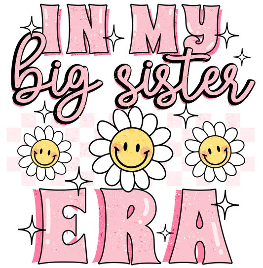 In My Big Sister Era - Daisy