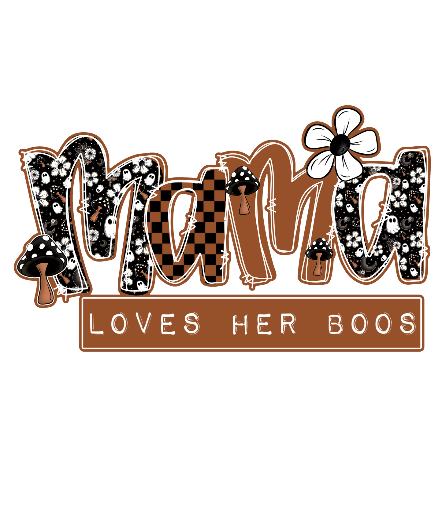 Mama Loves Her Boo / Boos - Many Name Options