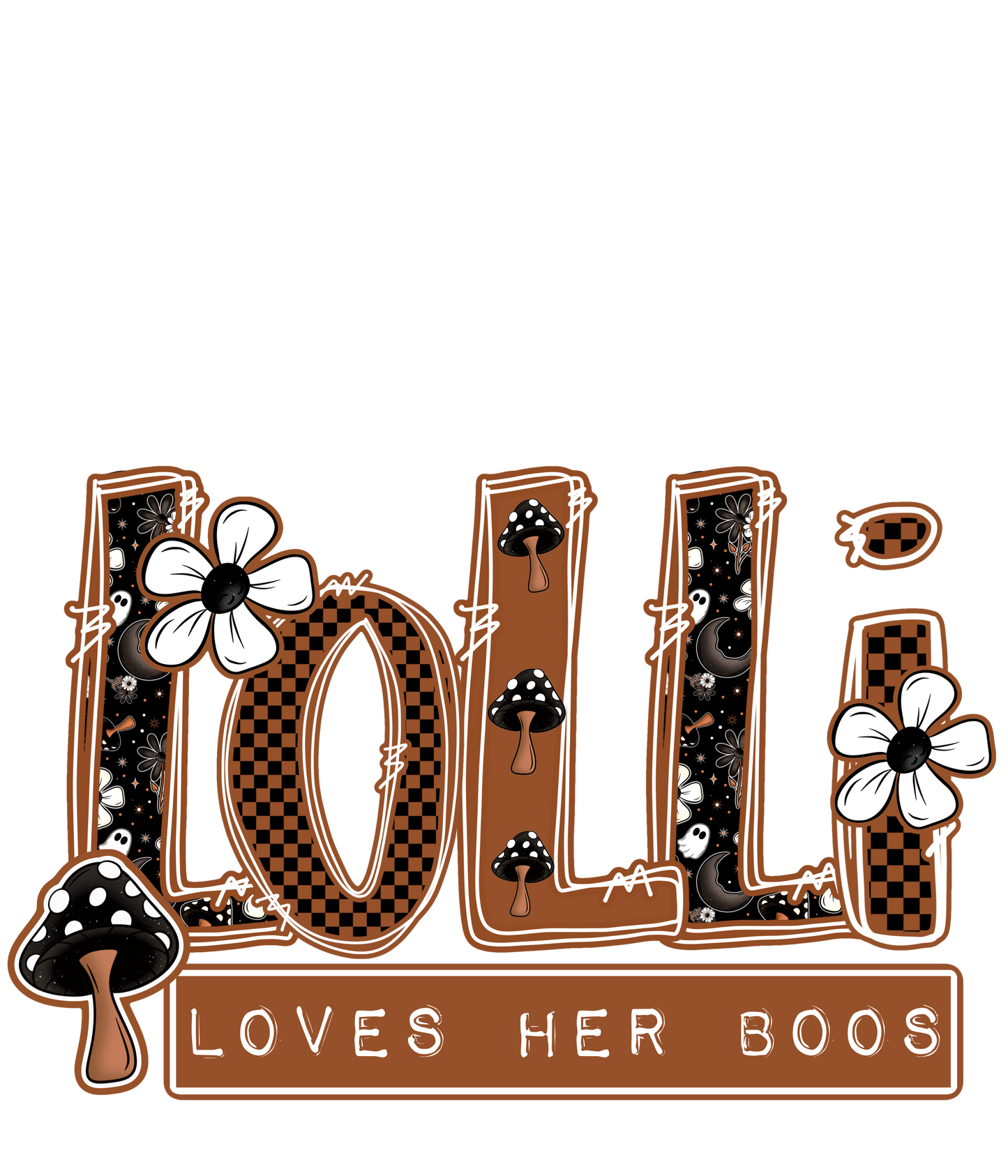 Mama Loves Her Boo / Boos - Many Name Options