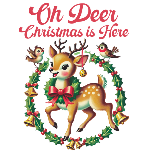 Oh Deer Christmas Is Here