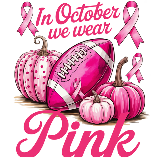 In October We Wear Pink Football, Breast Cancer Awareness
