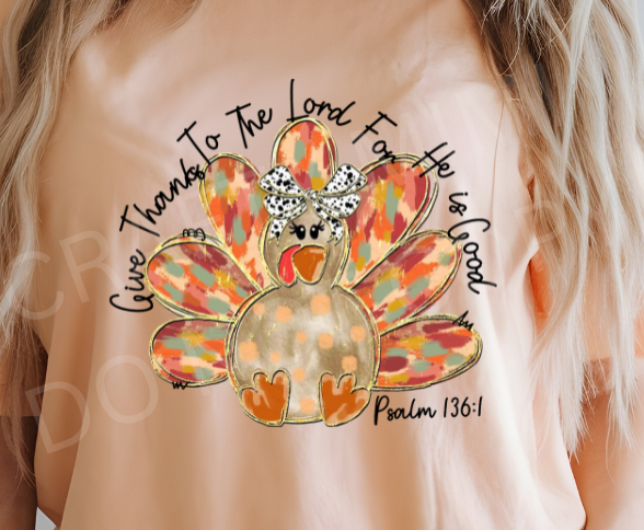 Give Thanks To The Lord - Thanksgiving - Turkey