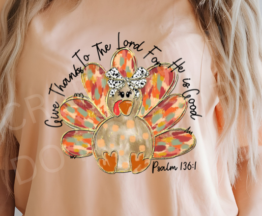 Give Thanks To The Lord - Thanksgiving - Turkey