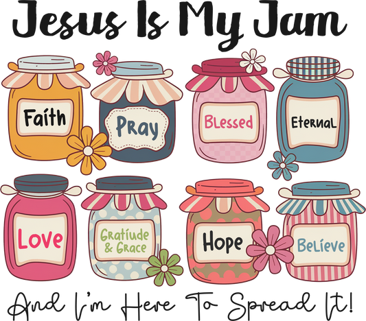 Jesus Is My Jam
