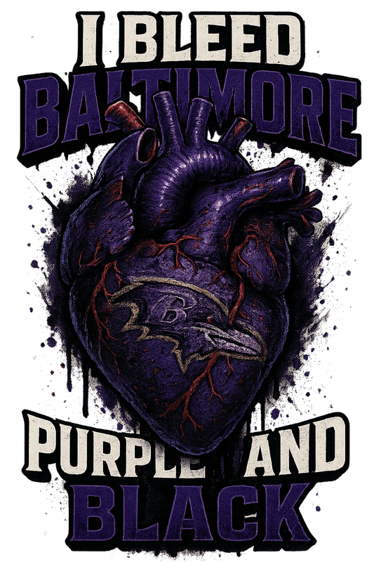 I Bleed Purple & Black - Baltimore