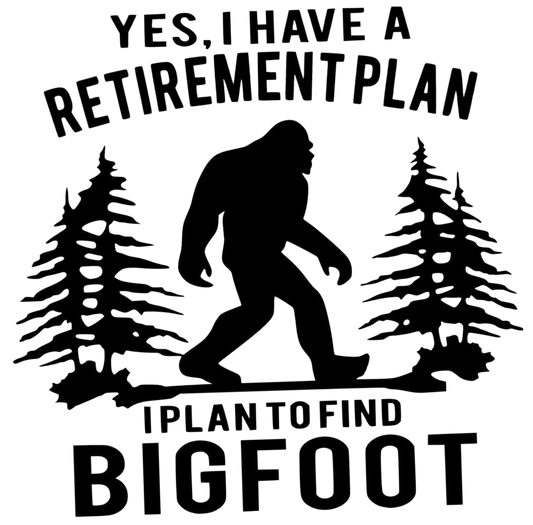 Retirement Plan - Find Big Foot