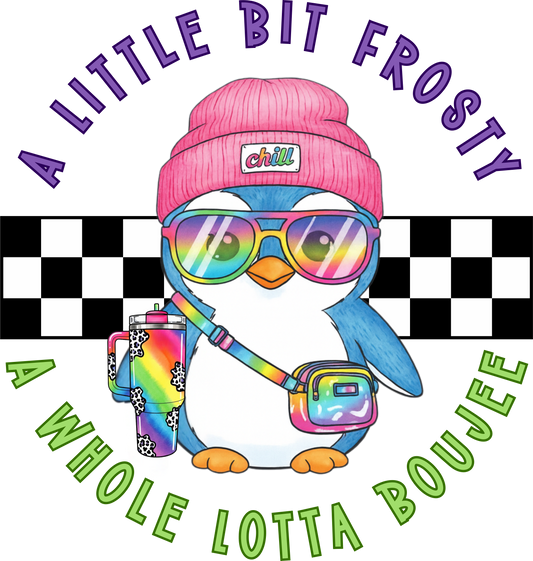 A Little Bit Frosty, A Whole Lotta Boujee