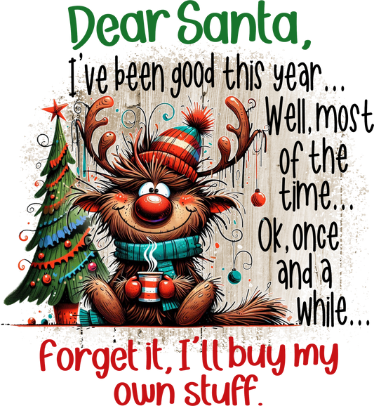 Dear Santa... Forget it I'll Buy My Own Stuff