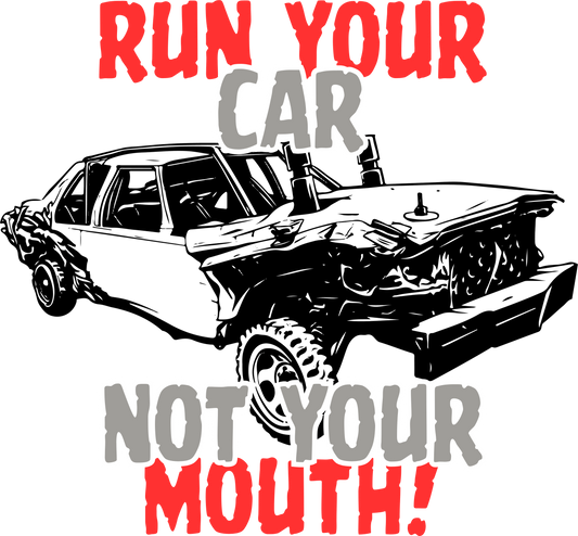 Derby - Run Your Car Not Your Mouth