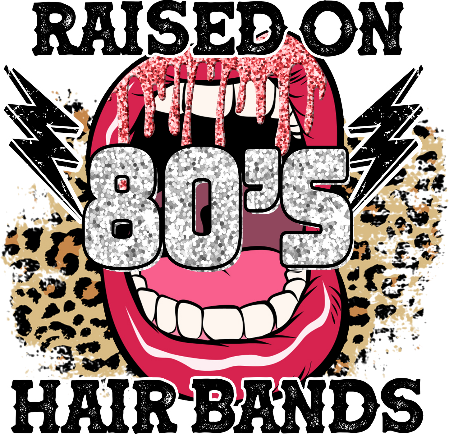 Raised on 80's Hairbands