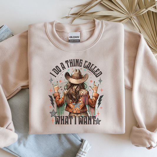 I Do A Thing Called What I Want