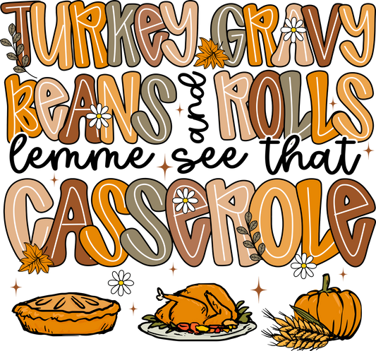 Turkey Gravy Beans & Rolls Lemme See That Casserole