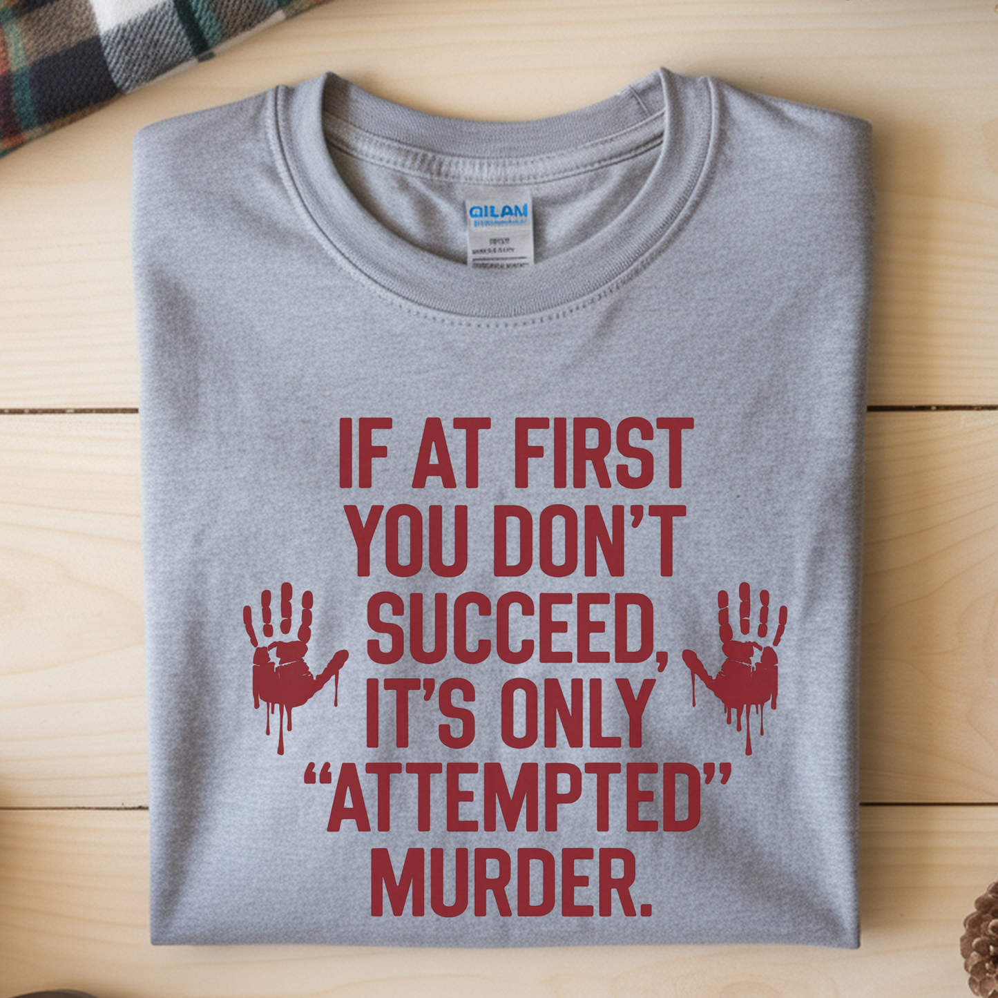 If At First You Don't Succeed, It's Only Attempted Murder
