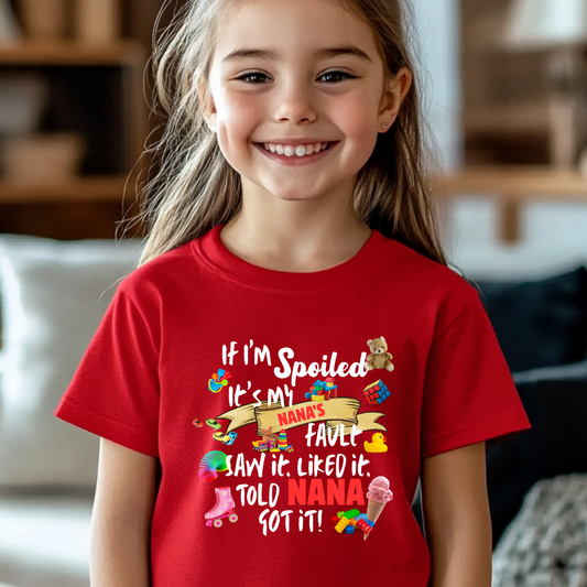 If I'm Spoiled It's My Nana's Fault