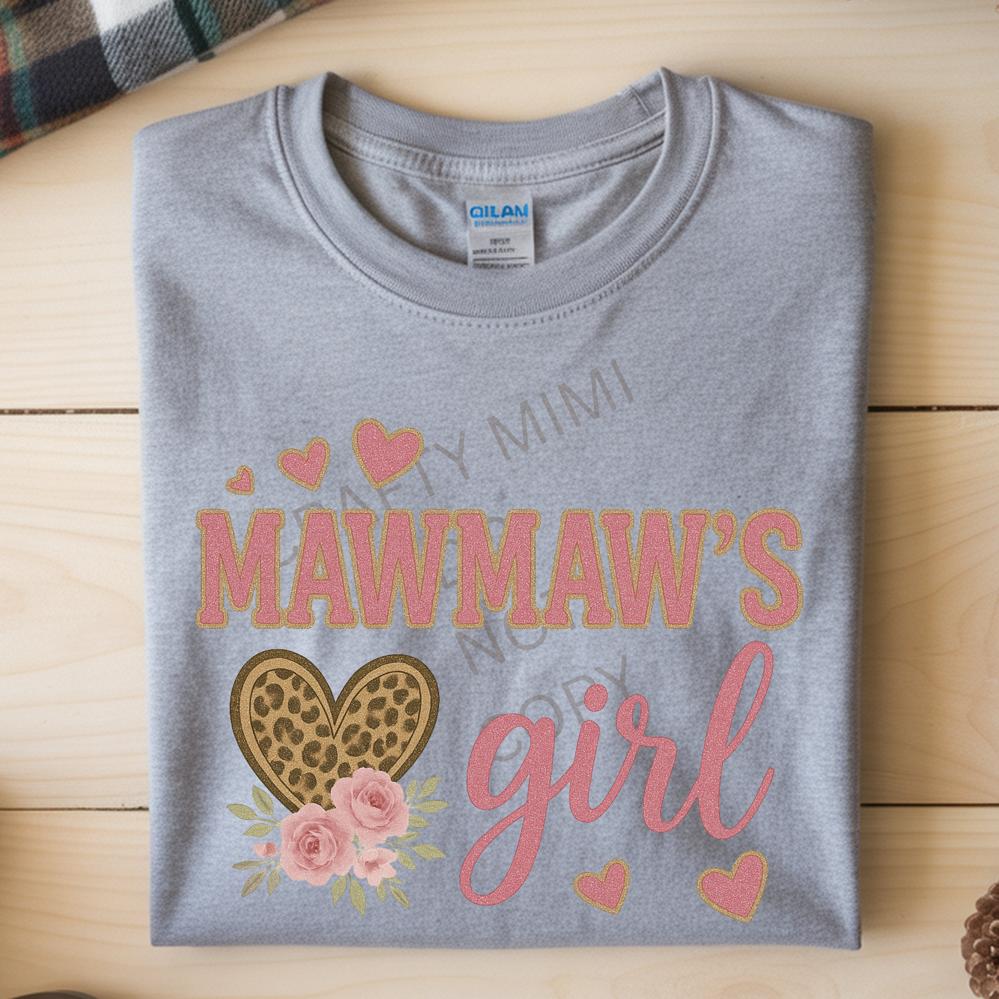 Mama's Girl - Also Mawmaw, Gigi, Nana, Mimi, Grandma, Granny