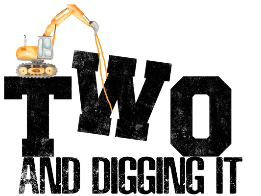 Two & Digging It - Birthday - Kids