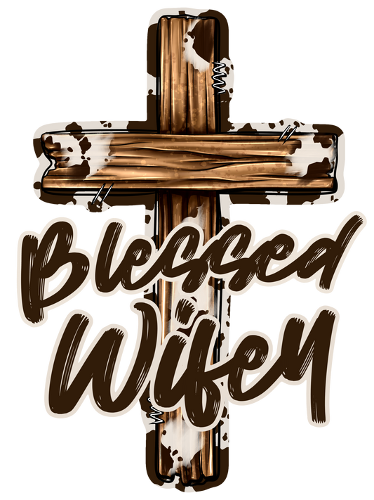 Wooden Cross - Blessed Wifey (Nana, Mimi, Mamaw, Mama, Grandma, Grammy, Gigi, Grammie, Auntie)