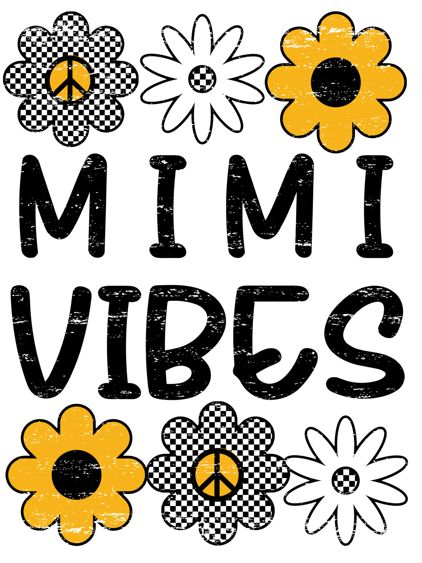 Gigi Vibes - Also Mama, Mamaw, Yaya, Mimi, Nana