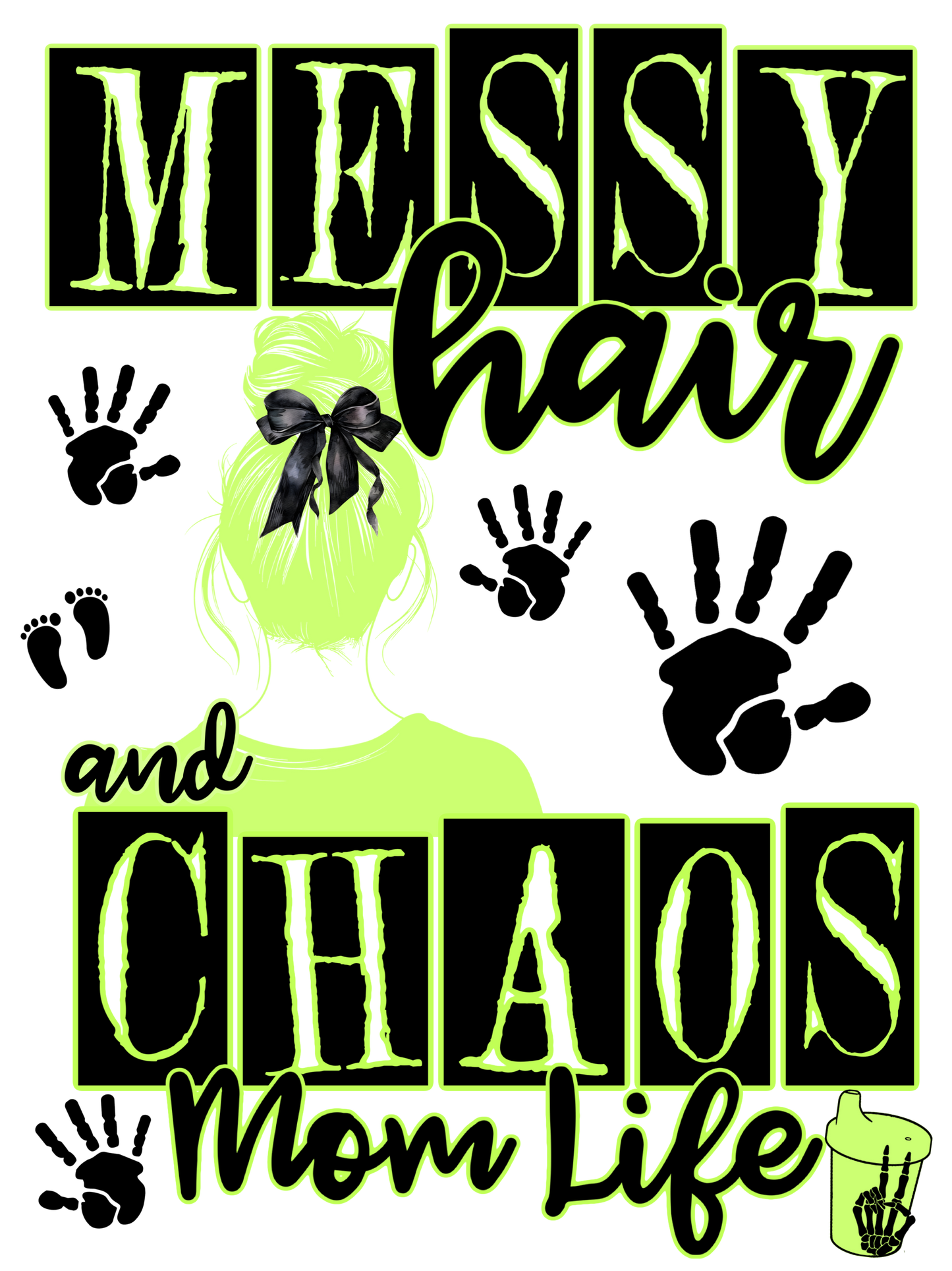 Messy Hair & Chaos Mom Life - Neon Green