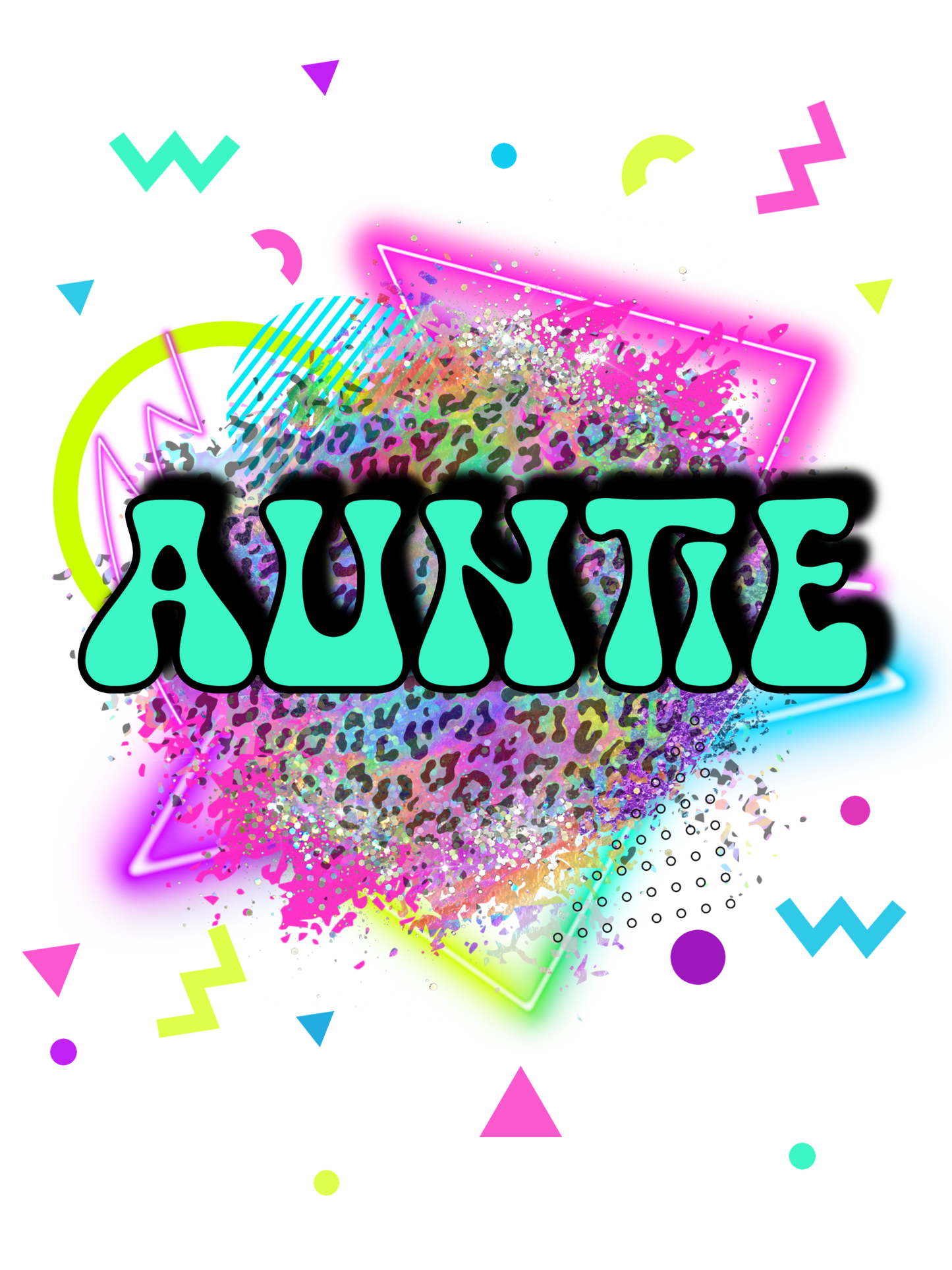 Neon Teal - Abuela, Auntie, Bonus Mama, Gigi, Gram, Grammy, Grandma, Honey, KK, Mama, Mamaw, MawMaw, Mimi, Mini, Sister, Wifey, Yaya