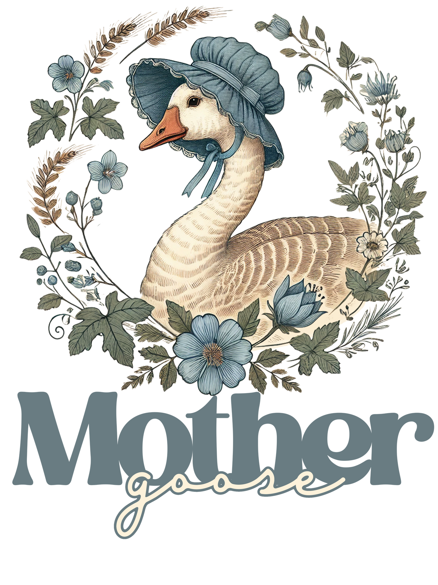Mother Goose - Bonus Mama, Gigi, Grandmother, Grandma, Mama, Mamaw, Mimi, Nana, Wifey, Yaya