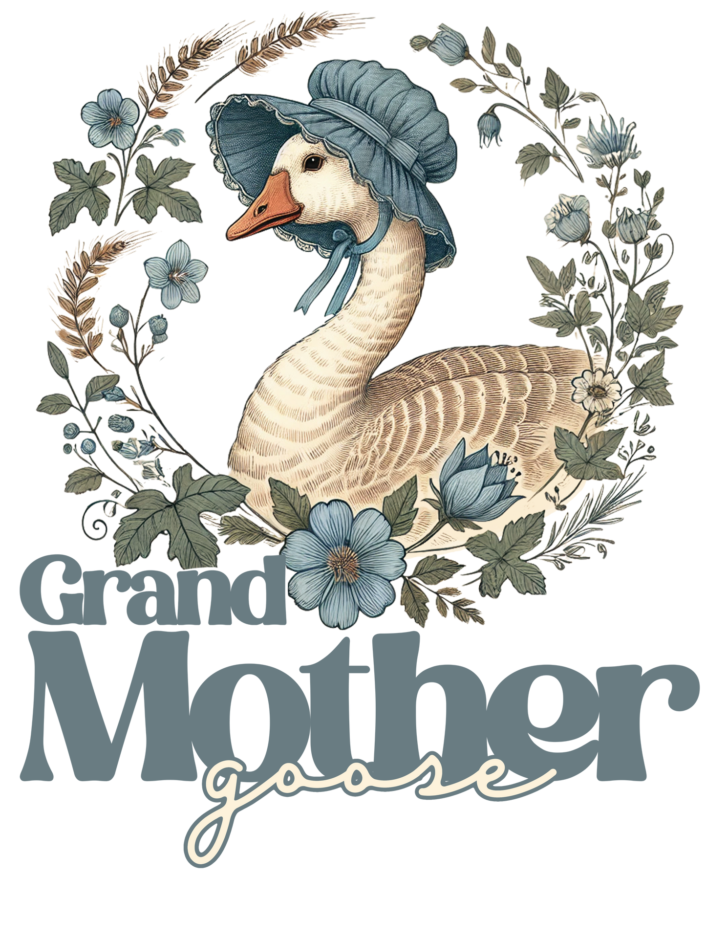 Mother Goose - Bonus Mama, Gigi, Grandmother, Grandma, Mama, Mamaw, Mimi, Nana, Wifey, Yaya