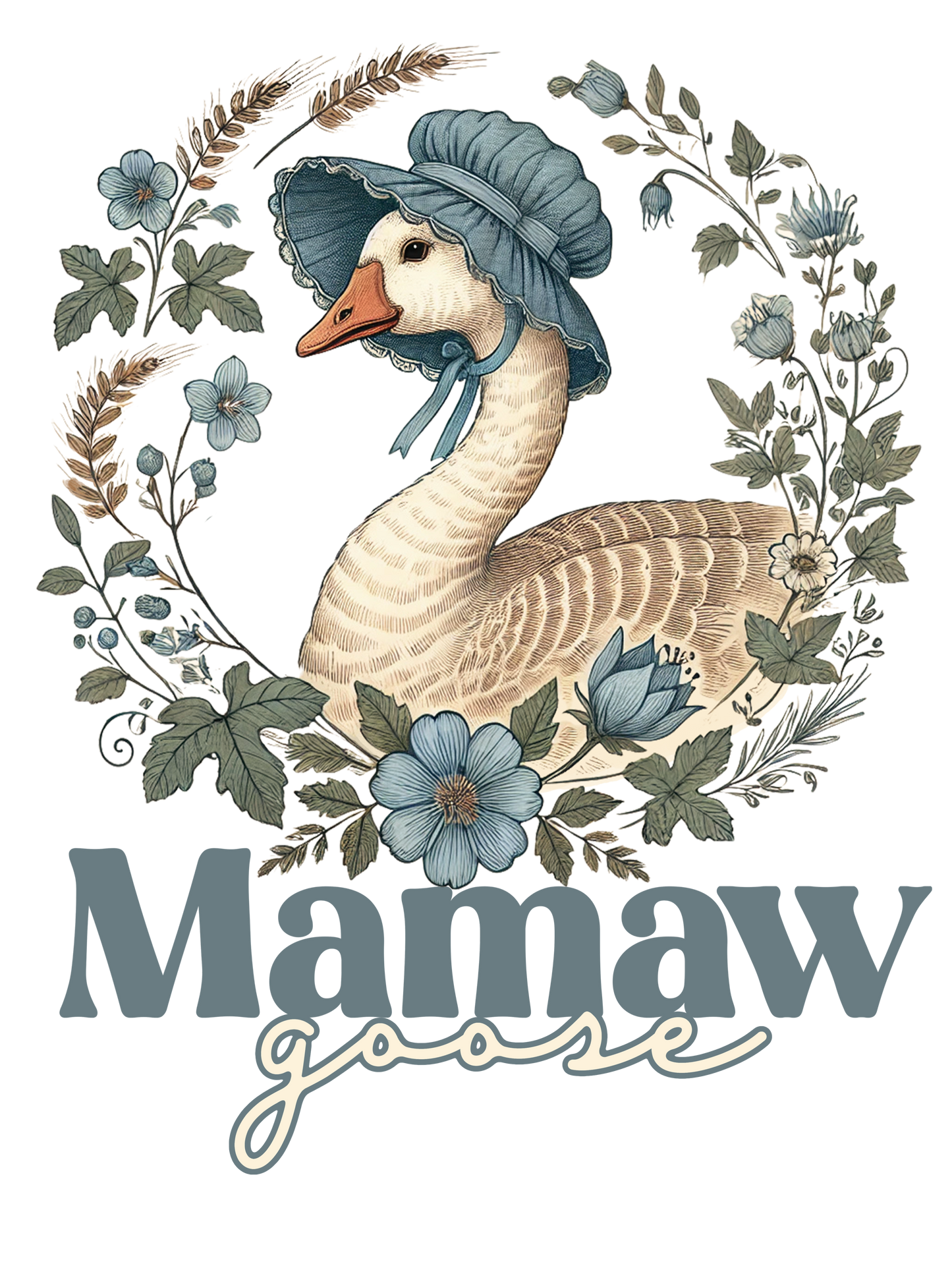 Mother Goose - Bonus Mama, Gigi, Grandmother, Grandma, Mama, Mamaw, Mimi, Nana, Wifey, Yaya