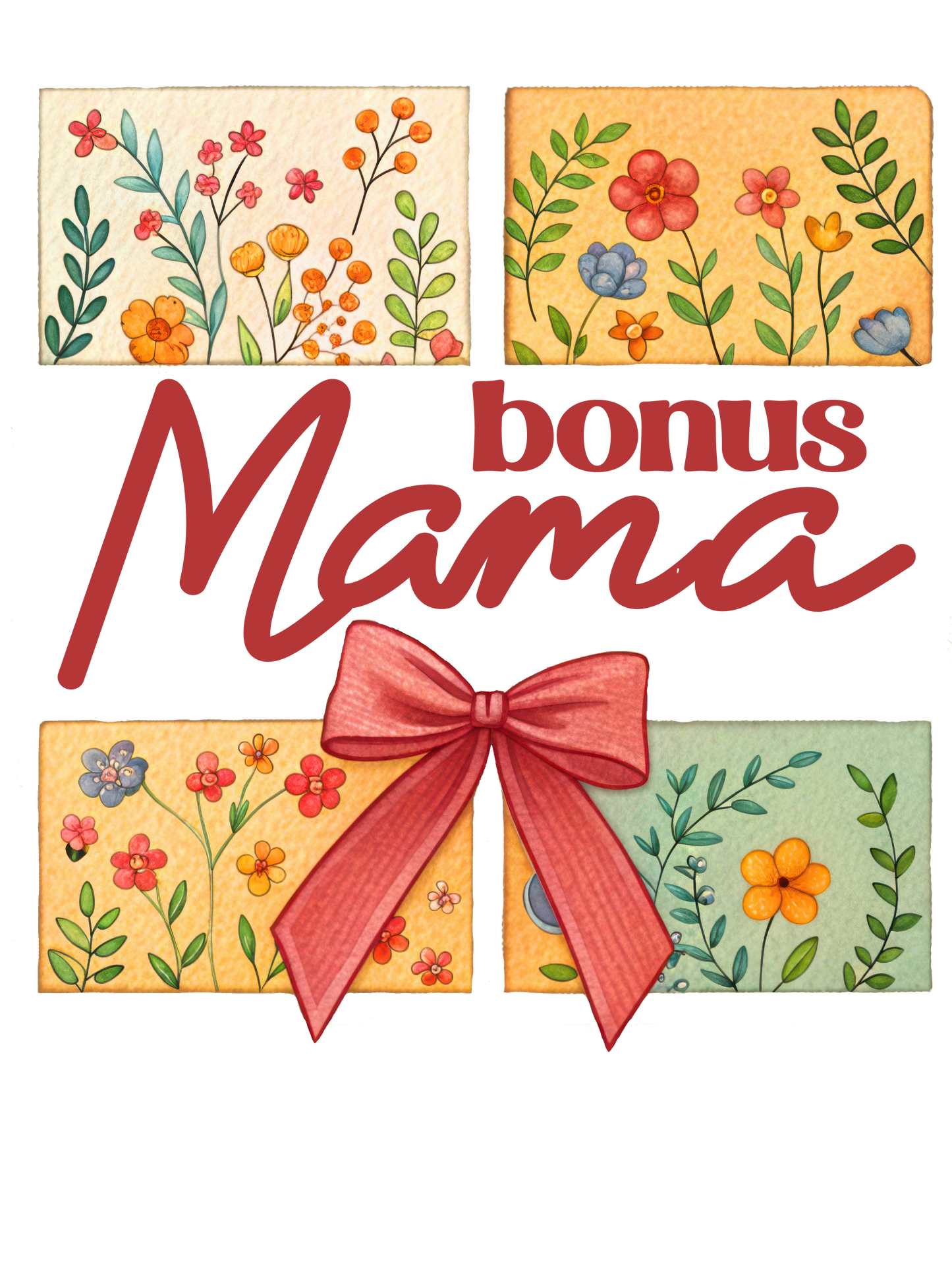 Floral - Auntie, Bonus Mama, Gigi, Grammie, Grammy, Grandma, KK, Lolli, Mama, Mamaw, Mimi, Mini, Nana, Sister, Wifey, Yaya