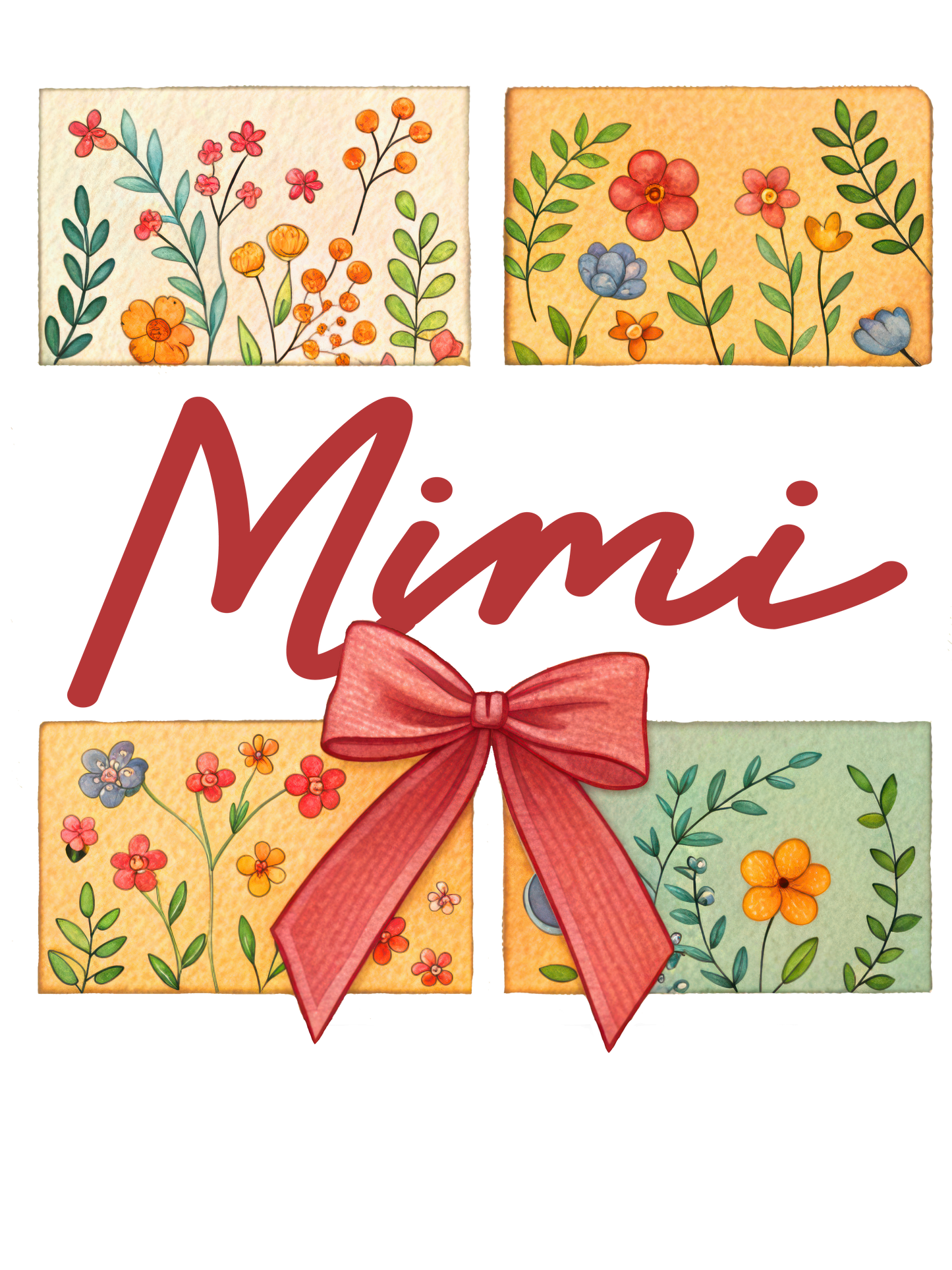 Floral - Auntie, Bonus Mama, Gigi, Grammie, Grammy, Grandma, KK, Lolli, Mama, Mamaw, Mimi, Mini, Nana, Sister, Wifey, Yaya