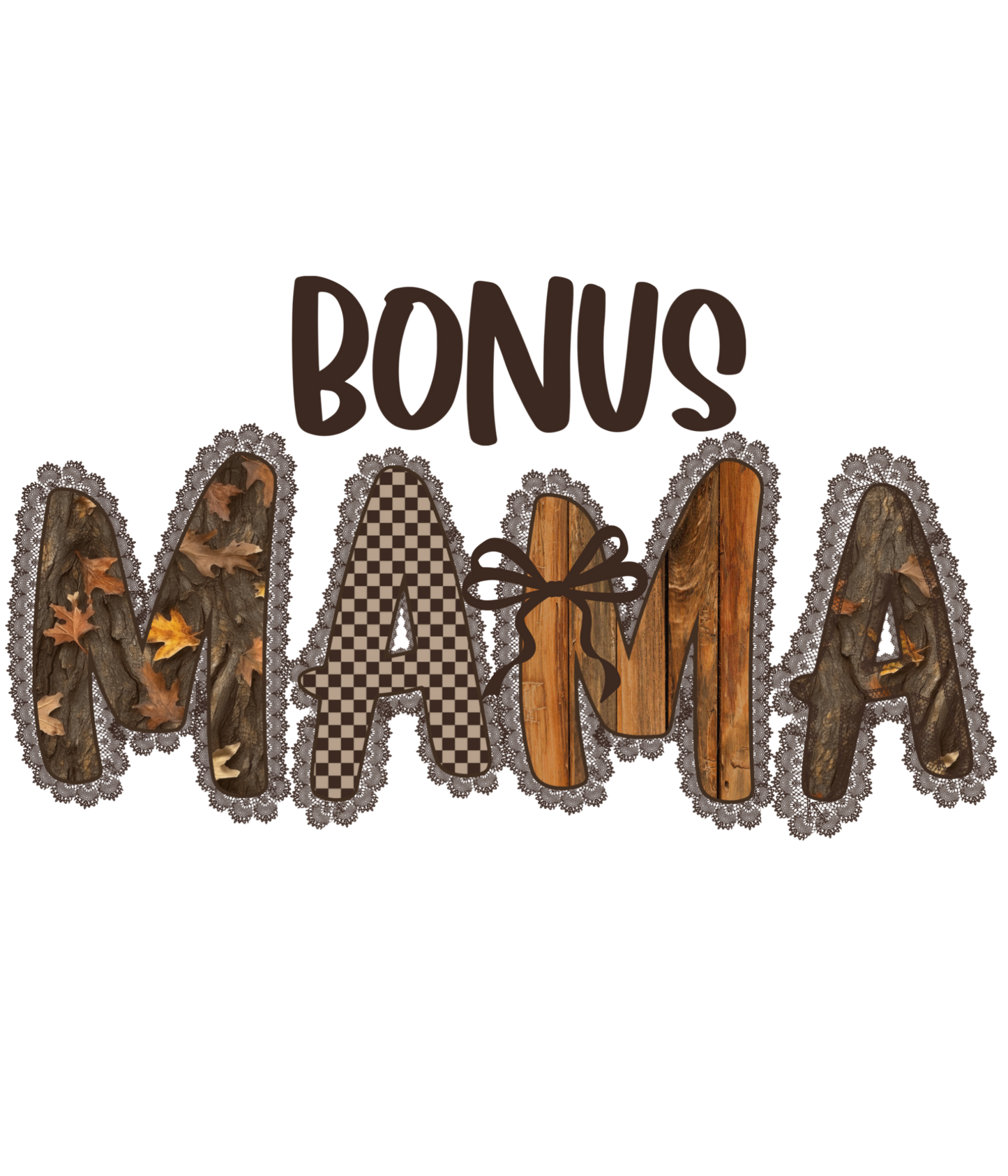 Camo Lace - Mama, Bonus Mama, Nana, Wifey