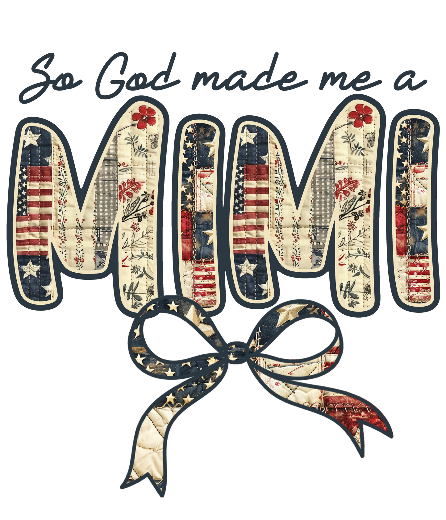 So God Me Me A - Auntie, Bonus Mama, Gaga, Gigi, Meemaw, Nanny, Nonnie, Wifey, Gran, Mama, Mamaw, Mimi, Nana