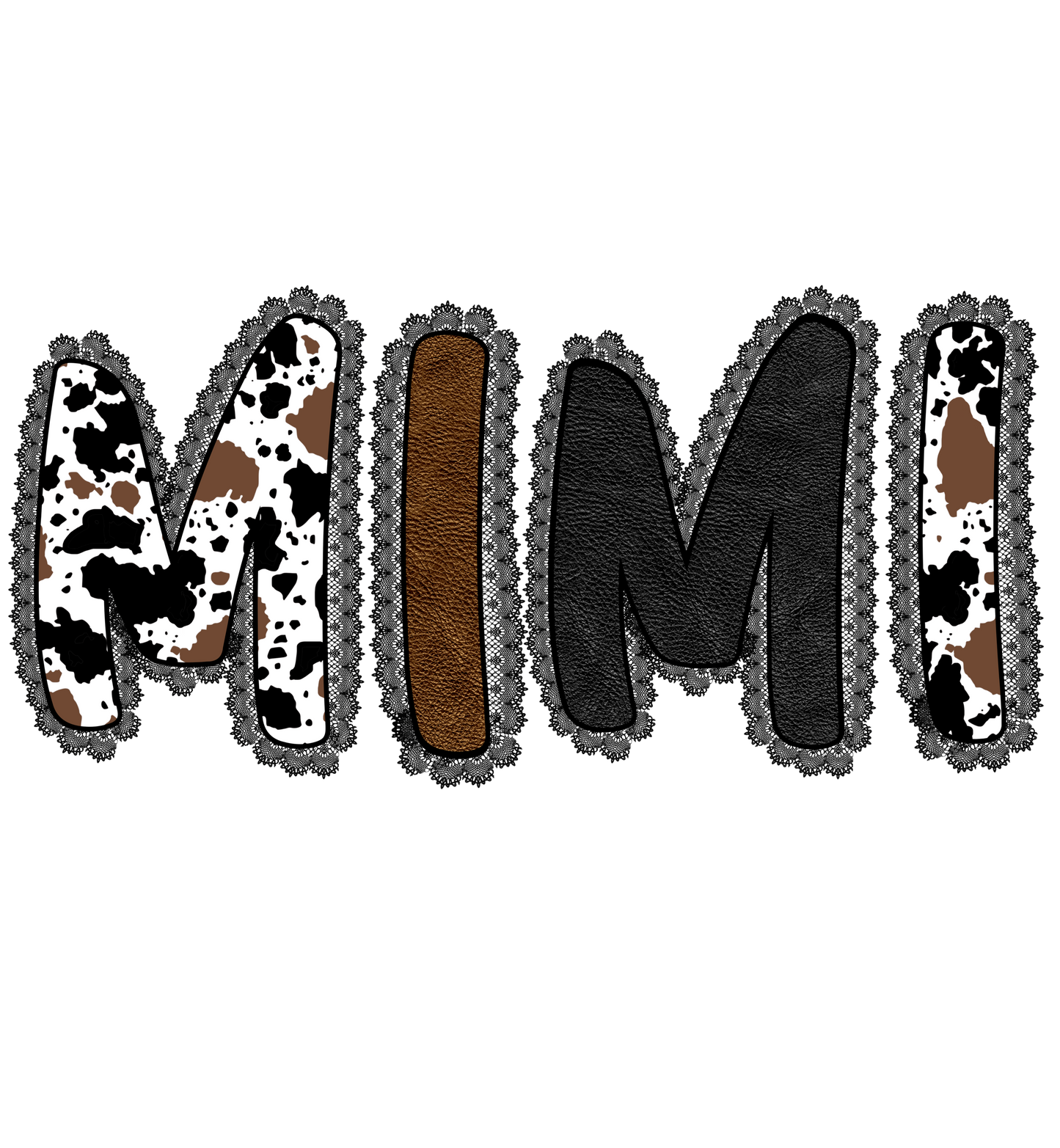 Cow Print - Auntie, Mama, Gigi, Gram, Mamaw, Mimi, Mini, Nana