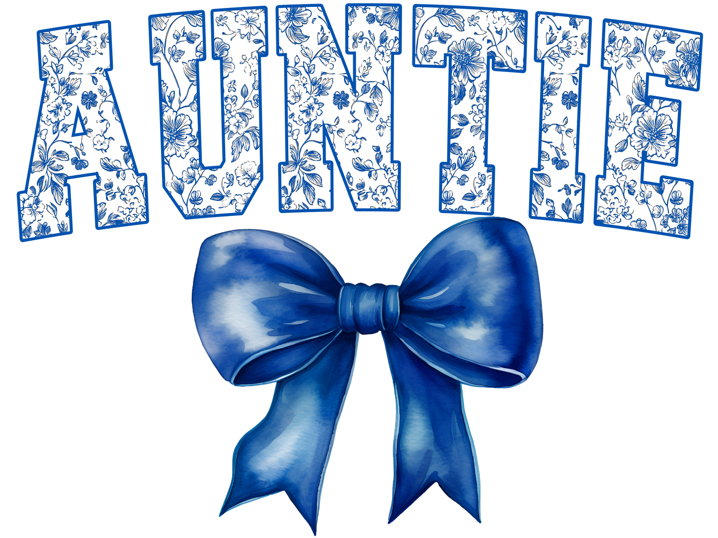 Blue Floral Letters with Blue Bow - Auntie, Big Sis, Bigger Sis, Biggest Sis, Bonus Mama, Gigi, Glamma, Glammy, Honey, Mama, Mamaw, Mimi