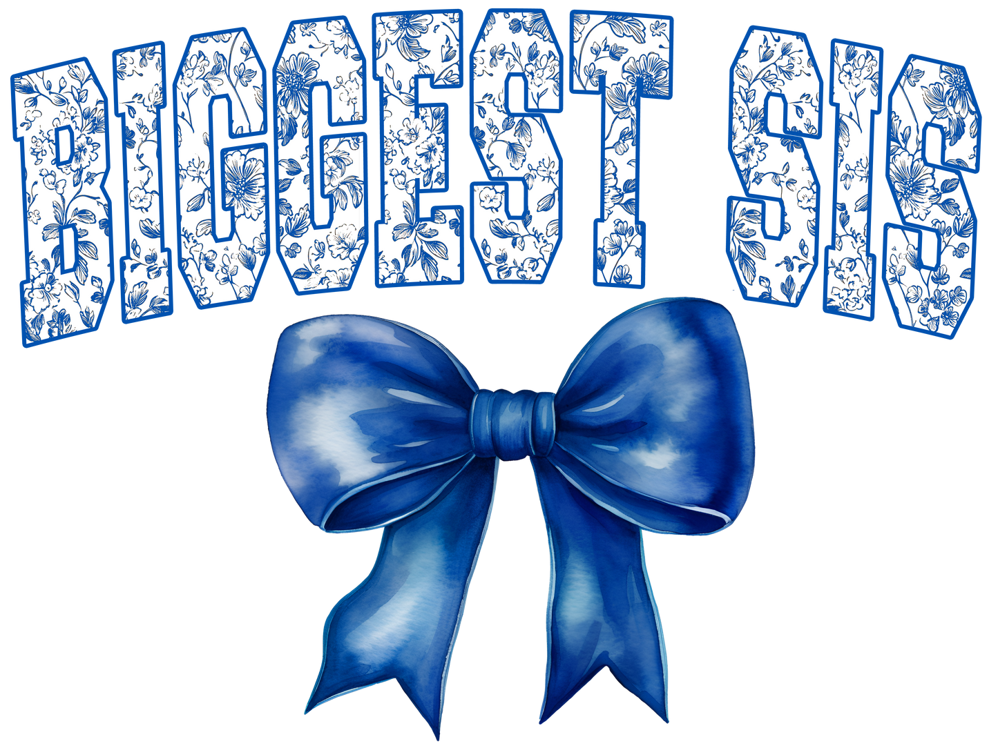 Blue Floral Letters with Blue Bow - Auntie, Big Sis, Bigger Sis, Biggest Sis, Bonus Mama, Gigi, Glamma, Glammy, Honey, Mama, Mamaw, Mimi