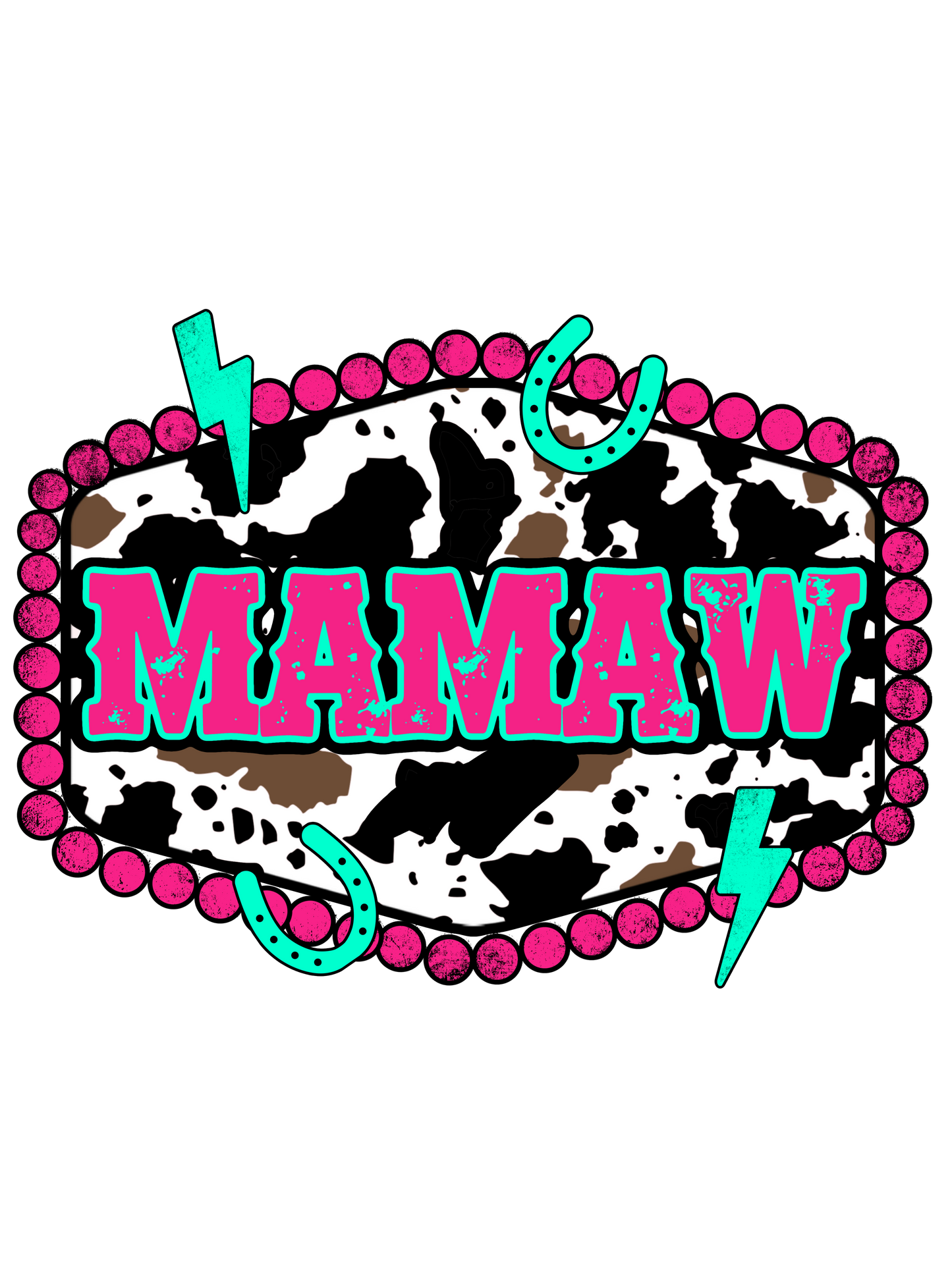 Mom, Wah Wah, Mama, Bonus Mama, Nana, Wifey, Mamaw, Gigi, Yaya, Mimi, Lolli