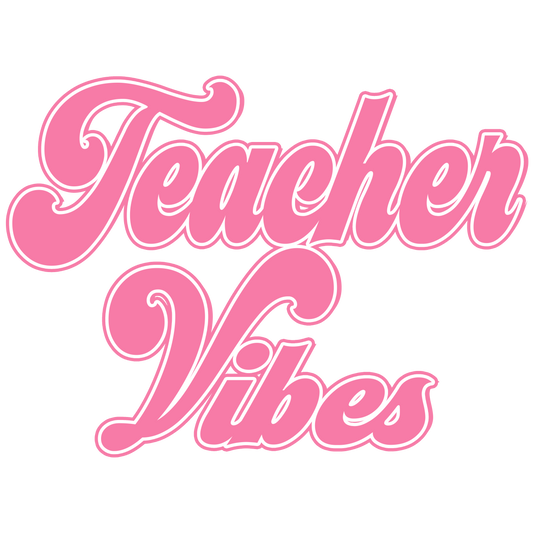 Teacher Vibes - Pink