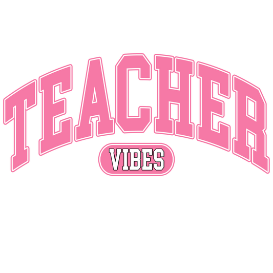 Teacher Vibes - Pink - Arched