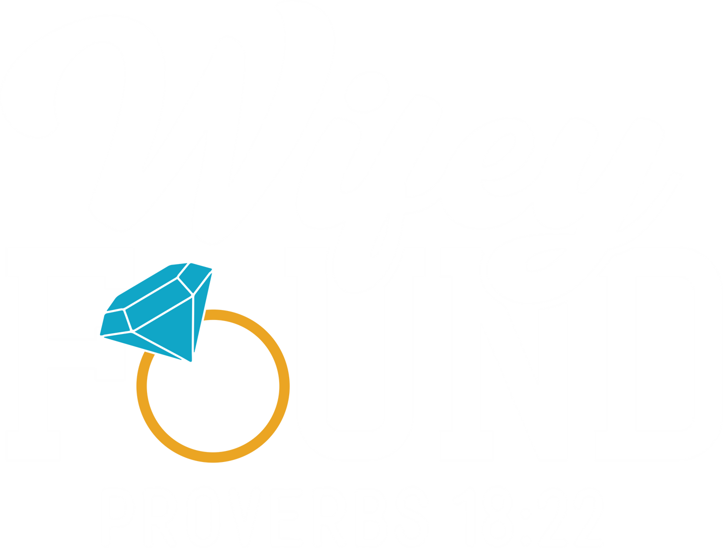 He Who Finds A Wife Finds A Good Thing